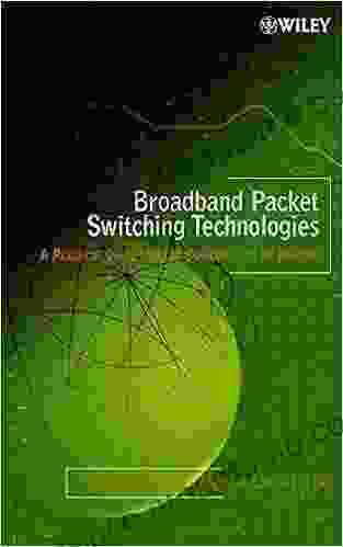 Broadband Packet Switching Technologies: A Practical Guide To ATM Switches And IP Routers