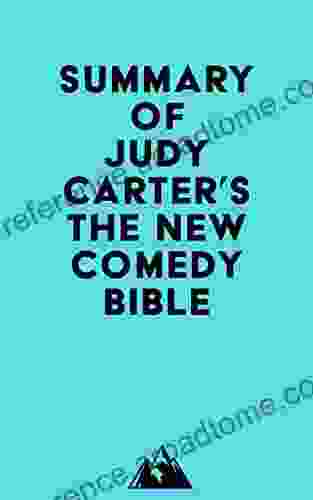 Summary Of Judy Carter S The NEW Comedy Bible