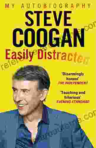 Easily Distracted: My Autobiography Steve Coogan