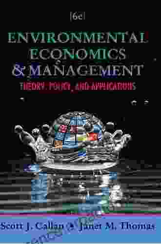 Environmental Economics And Management: Theory Policy And Applications (Upper Level Economics Titles)