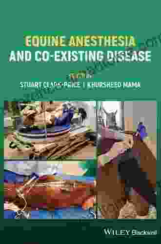 Equine Anesthesia And Co Existing Disease