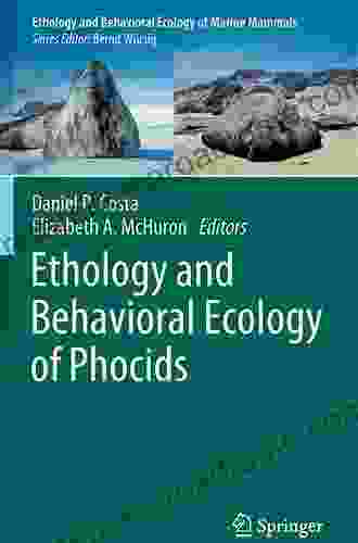 Ethology And Behavioral Ecology Of Otariids And The Odobenid (Ethology And Behavioral Ecology Of Marine Mammals)