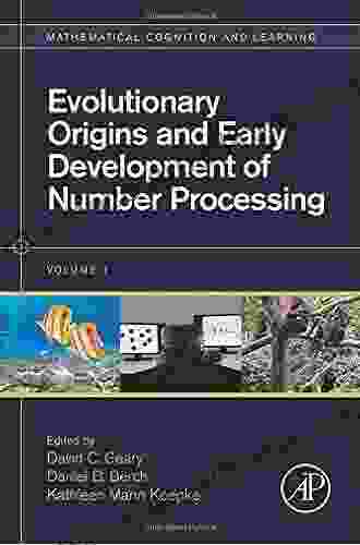 Evolutionary Origins And Early Development Of Number Processing (ISSN 1)