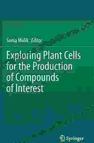 Exploring Plant Cells For The Production Of Compounds Of Interest