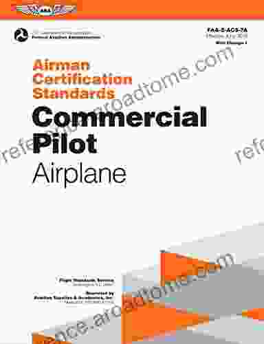 Airman Certification Standards: Commercial Pilot Airplane: FAA S ACS 7A 1 (ASA ACS Series)