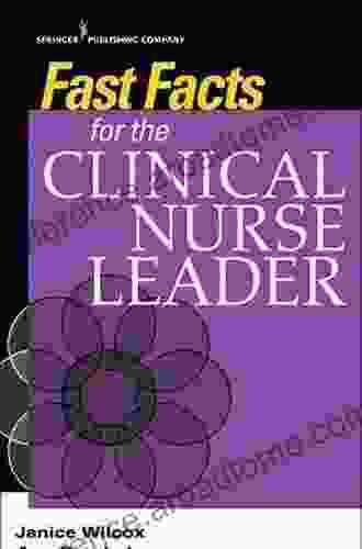 Fast Facts For The Clinical Nurse Leader