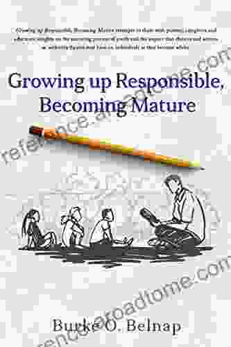 Growing Up Responsible Becoming Mature