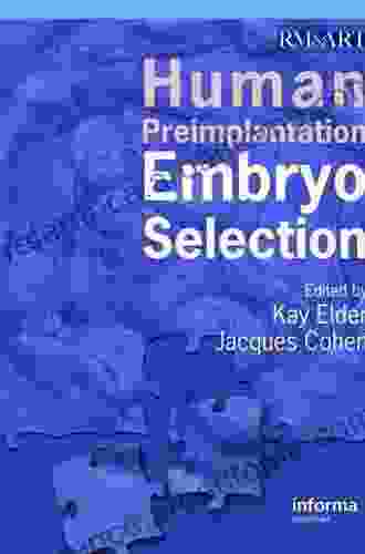 Human Preimplantation Embryo Selection (Reproductive Medicine And Assisted Reproductive Techniques 6)