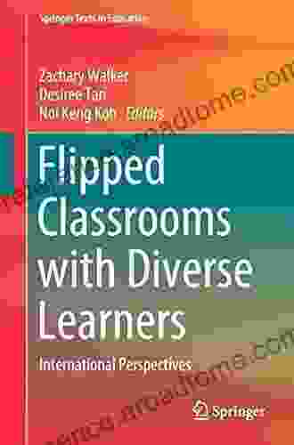 Flipped Classrooms With Diverse Learners: International Perspectives (Springer Texts In Education)