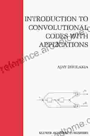 Introduction To Convolutional Codes With Applications (The Springer International In Engineering And Computer Science 275)