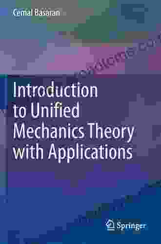 Introduction To Unified Mechanics Theory With Applications