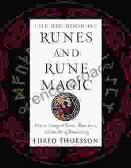 The Big Of Runes And Rune Magic: How To Interpret Runes Rune Lore And The Art Of Runecasting (Weiser Big Series)