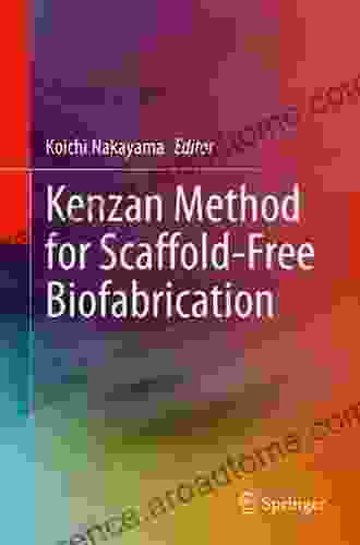 Kenzan Method For Scaffold Free Biofabrication