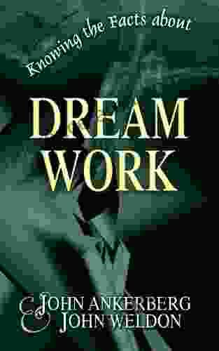 Knowing the Facts about Dream Work