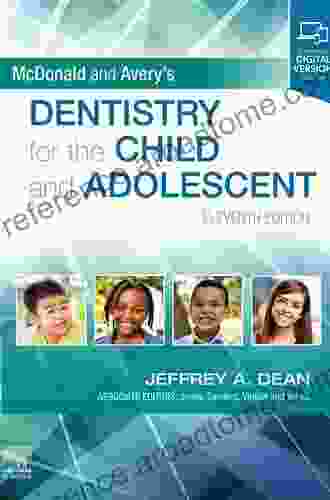 McDonald And Avery S Dentistry For The Child And Adolescent E