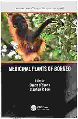 Medicinal Plants Of Borneo (Natural Products Chemistry Of Global Plants)