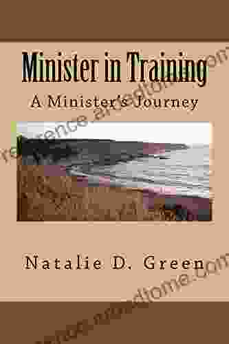 Minister in Training: A Minister s Journey