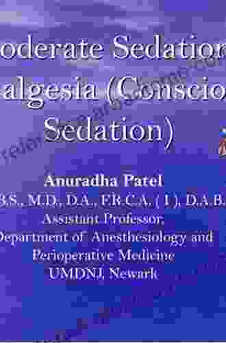 Moderate Procedural Sedation And Analgesia: A Question And Answer Approach