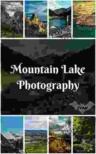 Mountain Lake Photography Photo Book: Nature Photo Sunset Photo Sunrise Photo Mountain Photo Lake Photo Flower Photo Landscape Photo Tree Photo (Geographic 14)