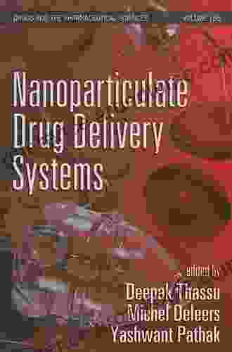 Nanoparticulate Drug Delivery Systems (Drugs And The Pharmaceutical Sciences 166)