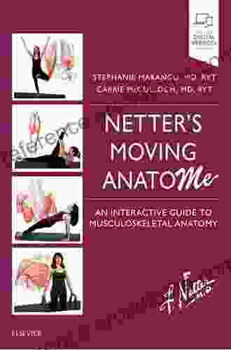 Netter S Moving AnatoME E Book: An Interactive Guide To Functional Musculoskeletal Anatomy