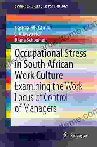 Occupational Stress in South African Work Culture: Examining the Work Locus of Control of Managers (SpringerBriefs in Psychology)