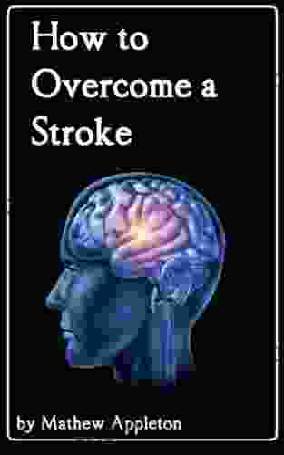 How To Overcome A Stroke