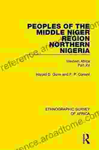 Peoples Of The Middle Niger Region Northern Nigeria: Western Africa Part XV (Ethnographic Survey Of Africa)