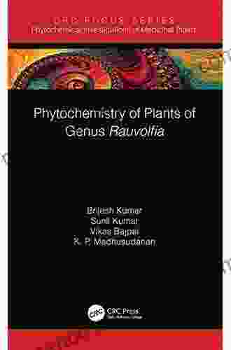 Phytochemistry Of Plants Of Genus Rauvolfia (Phytochemical Investigations Of Medicinal Plants)