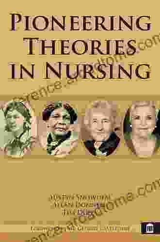 Pioneering Theories in Nursing