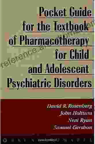 Pocket Guide For The Textbook Of Pharmacotherapy For Child And Adolescent Psychiatric Disorders