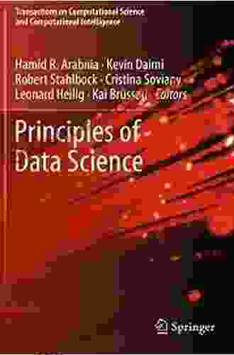 Principles Of Data Science (Transactions On Computational Science And Computational Intelligence)