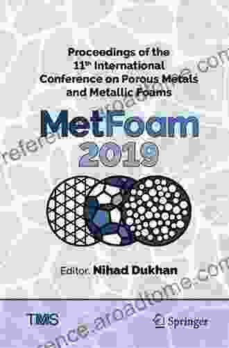 Proceedings Of The 11th International Conference On Porous Metals And Metallic Foams (MetFoam 2024) (The Minerals Metals Materials Series)