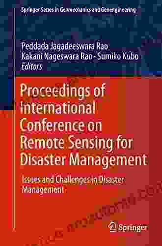 Proceedings Of International Conference On Remote Sensing For Disaster Management: Issues And Challenges In Disaster Management (Springer In Geomechanics And Geoengineering)