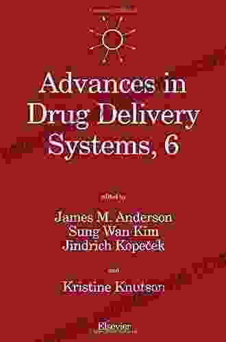 Advances In Drug Delivery Systems 6: Proceedings Of The Sixth International Symposium On Recent Advances In Drug Delivery Systems Salt Lake City UT U S A February 21 24 1993