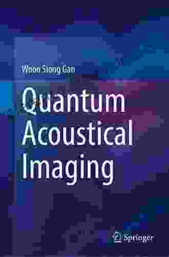 Quantum Acoustical Imaging Woon Siong Gan