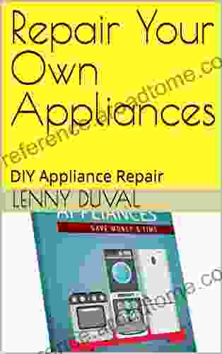 Repair Your Own Appliances: DIY Appliance Repair