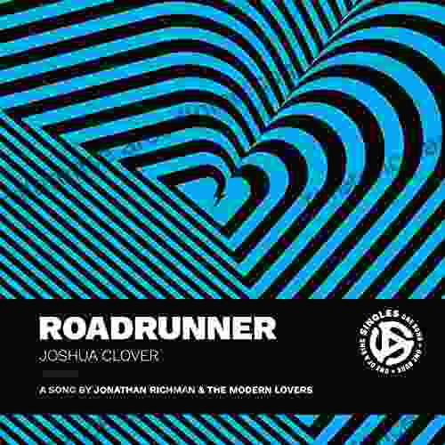 Roadrunner (Singles) Joshua Clover