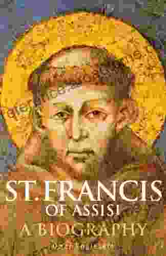 St Francis of Assisi: A Biography