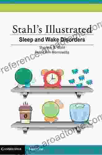 Stahl S Illustrated Sleep And Wake Disorders