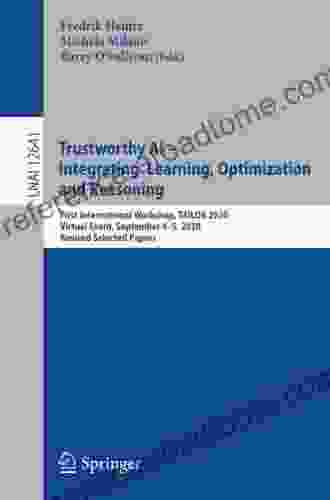 Trustworthy AI Integrating Learning Optimization And Reasoning: First International Workshop TAILOR 2024 Virtual Event September 4 5 2024 Revised Notes In Computer Science 12641)