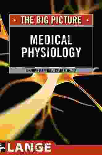 Medical Physiology : The Big Picture (LANGE The Big Picture)