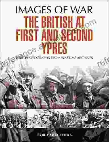 The British At First And Second Ypres (Images Of War)