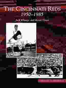 The Cincinnati Reds: 1950 1985 (Images Of Baseball)