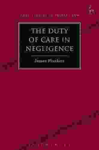 The Duty Of Care In Negligence (Hart Studies In Private Law)