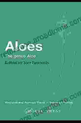 Aloes: The Genus Aloe (Medicinal And Aromatic Plants Industrial Profiles 38)