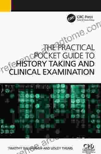 The Practical Pocket Guide To History Taking And Clinical Examination