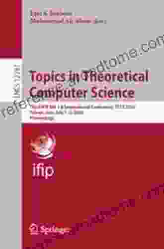 Topics In Theoretical Computer Science: Third IFIP WG 1 8 International Conference TTCS 2024 Tehran Iran July 1 2 2024 Proceedings (Lecture Notes In Computer Science 12281)