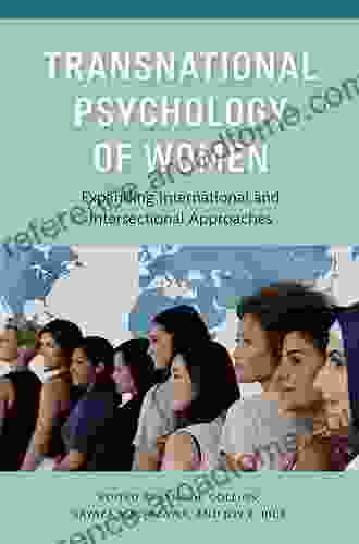 Transnational Psychology Of Women: Expanding International And Intersectional Approaches