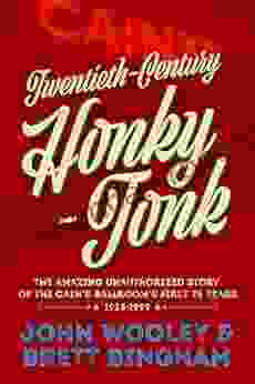 Twentieth Century Honky Tonk: The Amazing Unauthorized Story Of The Cain S Ballroom S First 75 Years